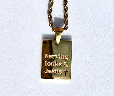 "Serving looks & Jesus" Necklace